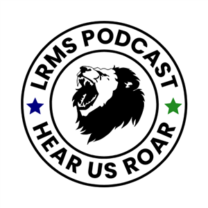 LRMS Podcast Hear Us Roar