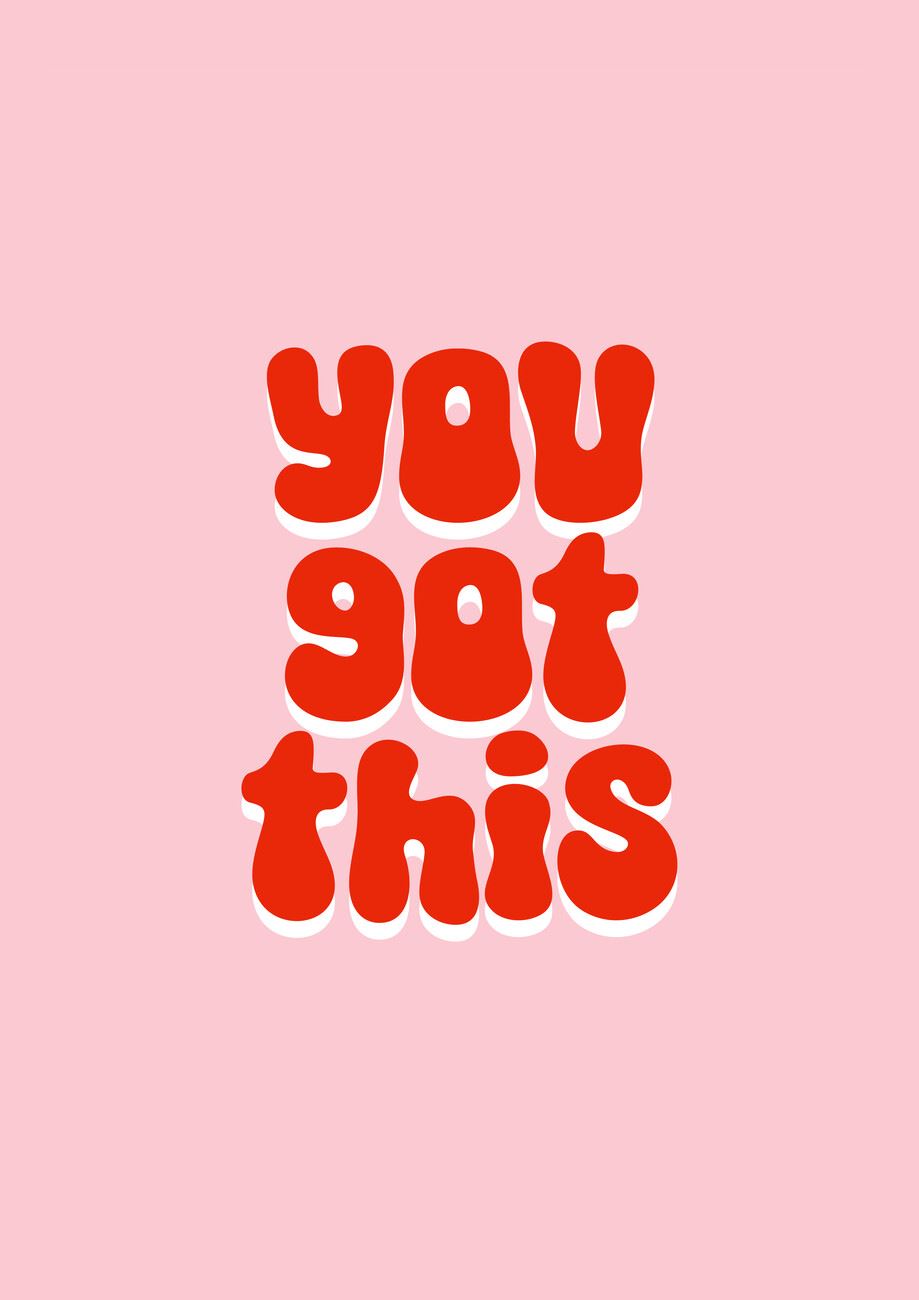 You Got This inspirational text 